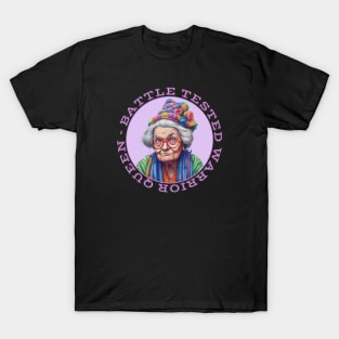 Battle Tested Warrior Queen Grumpy Old Woman T-Shirt